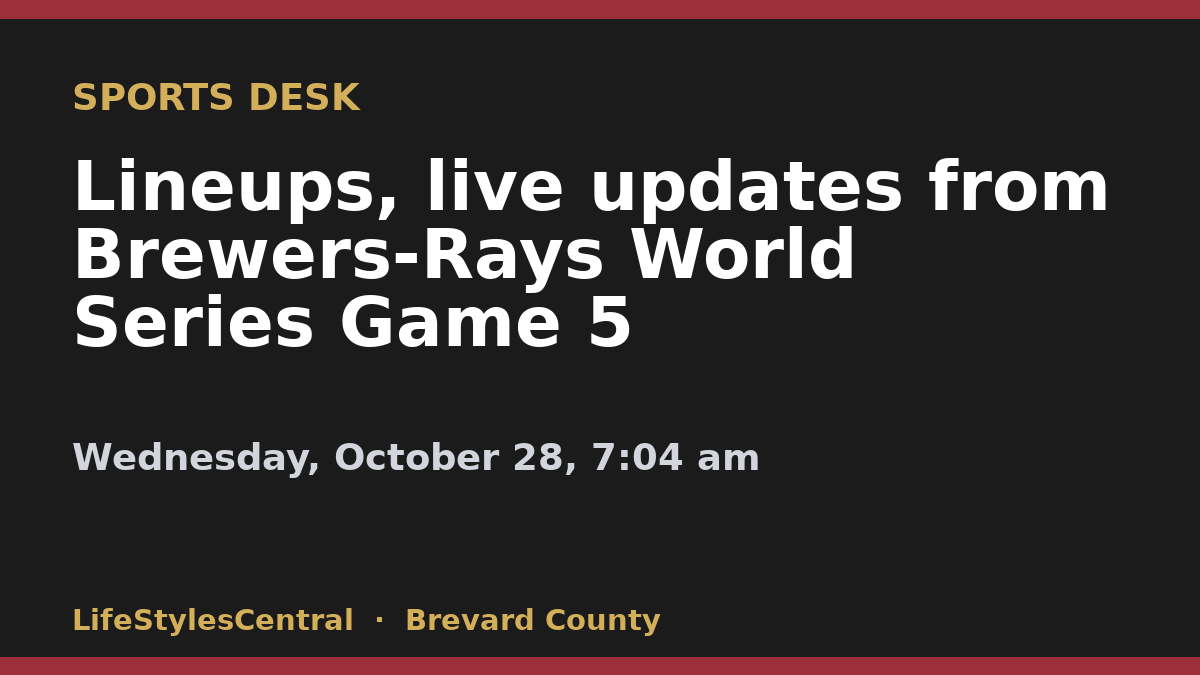 Lineups, live updates from Brewers-Rays World Series Game 5