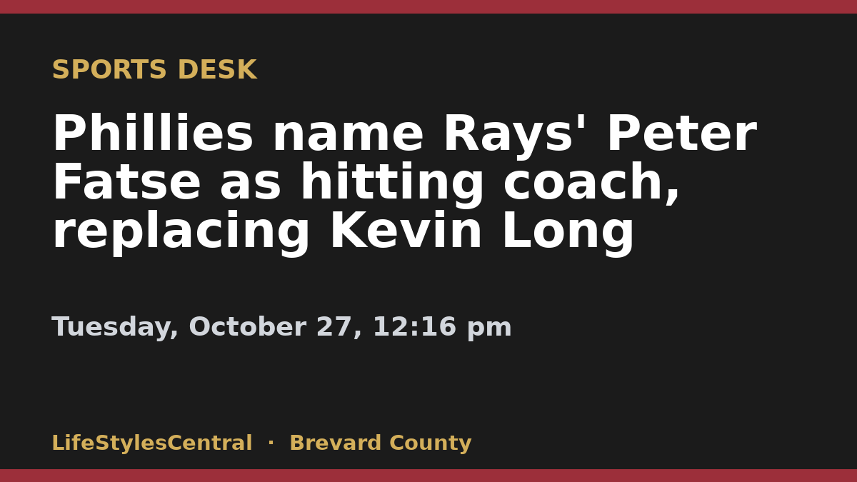 Phillies name Rays' Peter Fatse as hitting coach, replacing Kevin Long