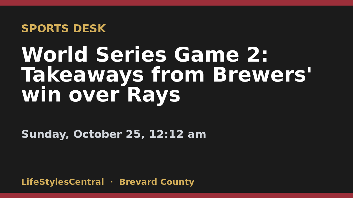 World Series Game 2: Takeaways from Brewers' win over Rays